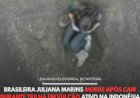 BRASILEIRA JULIANA MARINS MORRE APÓS CAIR DURANTE TRILHA EM VULCÃO ATIVO NA INDONÉSIA